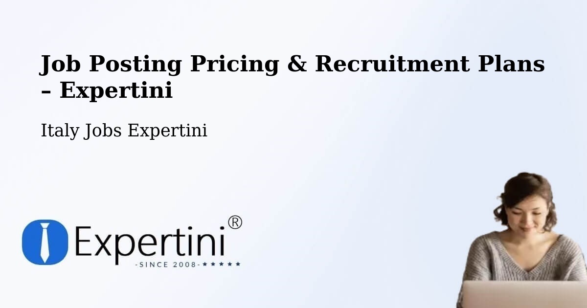 Job Posting Pricing & Recruitment Plans – Taormina - Taormina, Italy Jobs Expertini